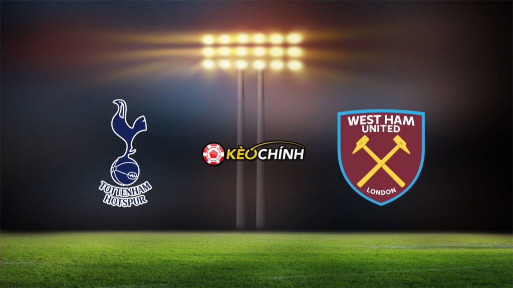 Soi kèo Tottenham vs West Ham 19/02/2023