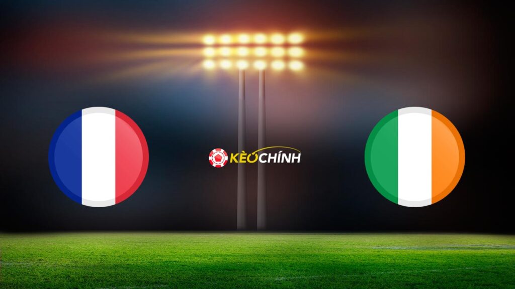 Soi kèo Pháp vs Ireland 08/09/2023