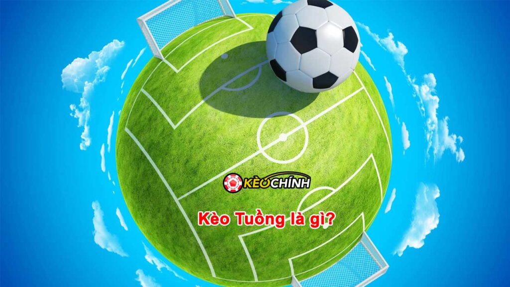 Kèo tuồng là gì
