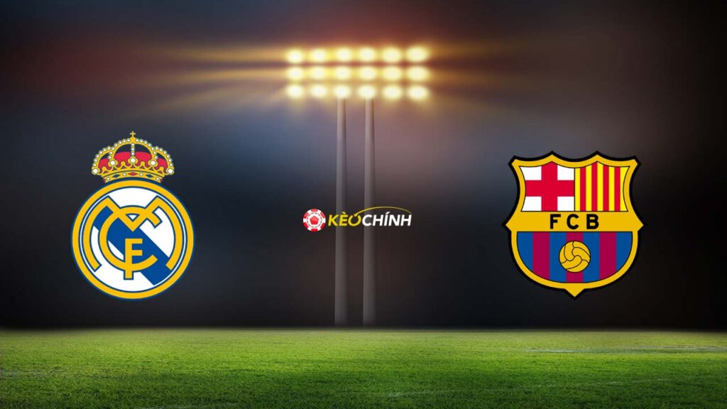Soi kèo Real Madrid vs Barcelona 22/04/2024