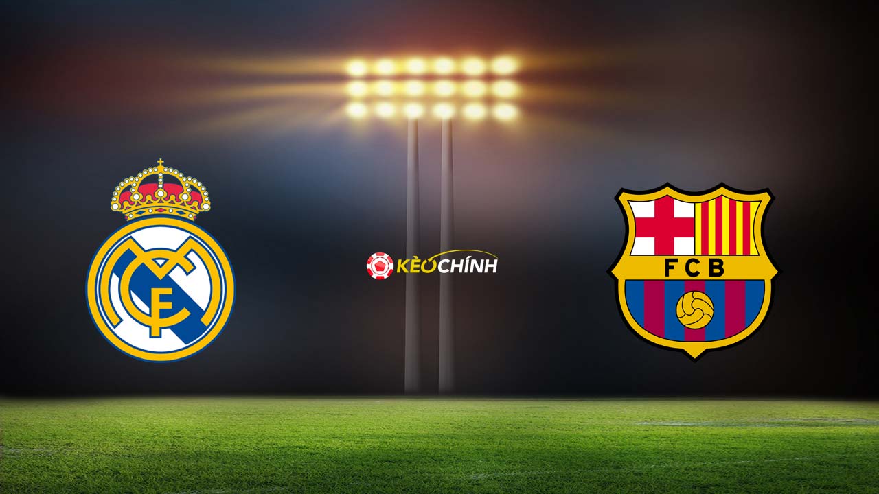 Soi kèo nhận định Real Madrid vs Barcelona, 02h00 - 22/04/2024 Soi kèo Real Madrid vs Barcelona 22/04/2024