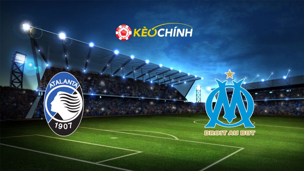 soi kèo Atalanta vs Marseille, lúc 02h00 ngày 10/05/2024