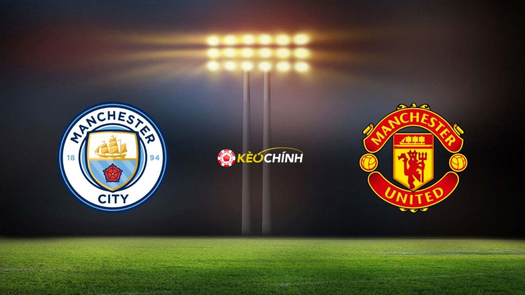 Soi kèo Man City vs Man United, 21h00 - 25/05/2024