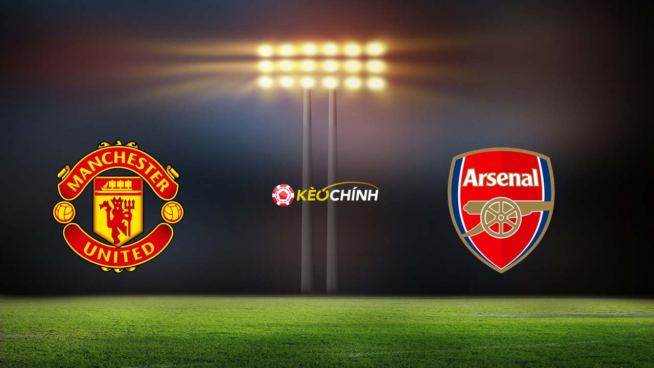 Soi kèo Man United vs Arsenal, 22h30 - 12/05/2024 Soi kèo Man United vs Arsenal 12/05/2024