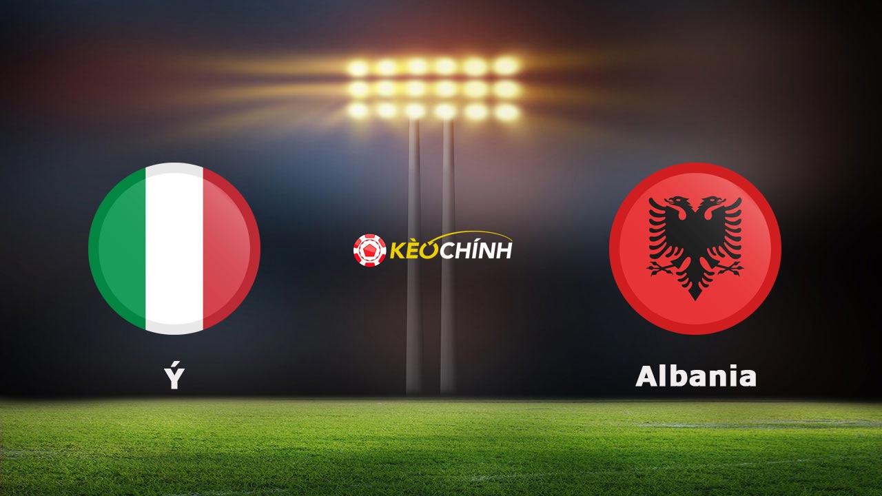 Soi kèo Ý vs Albania, 02h00 - 16/06/2024