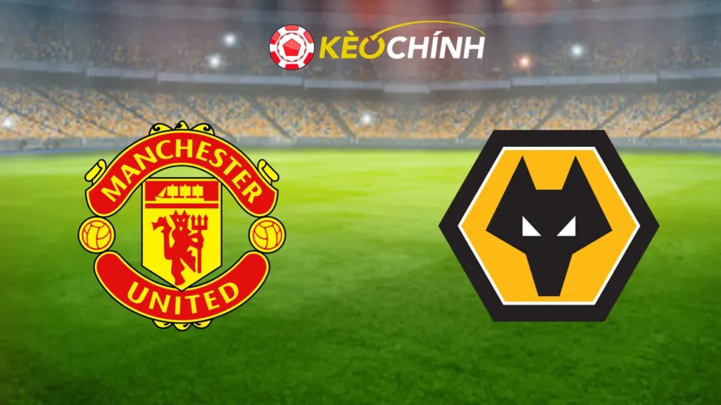 Soi kèo Man United vs Wolves 20/04/2025