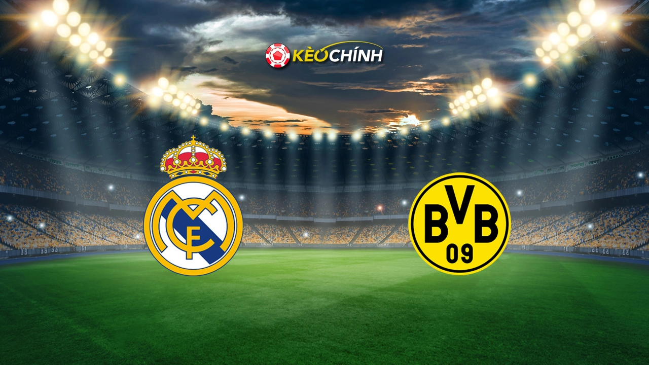 Soi kèo Real Madrid vs Dortmund