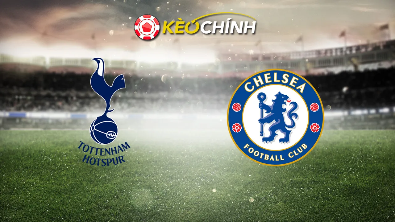 Soi kèo Tottenham vs Chelsea 02/11/2025