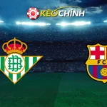 Soi kèo Real Betis vs Barcelona 07/12/2025